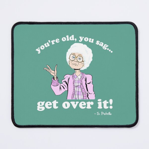 Item preview, you're OLD! designed and sold by beefcakeboss.