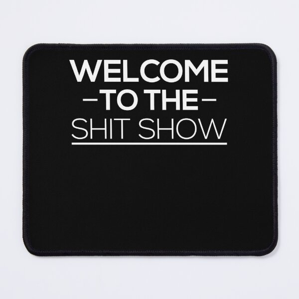 Item preview, Welcome To The Shit Show Funny Mom Party designed and sold by Club7Studios.