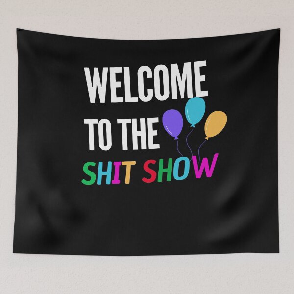 Item preview, Welcome To The Shit Show Funny Mom Party designed and sold by Club7Studios.