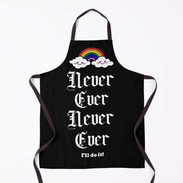 Item preview, Never Ever... I'll do it! designed and sold by GagiTees.