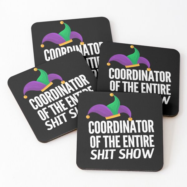 Item preview, Coordinator Of The Entire Shit Show Mom designed and sold by Club7Studios.