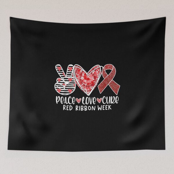 Item preview, Red Ribbon Week Awareness Wear Red Peace Love Cure designed and sold by GarnerPugh.
