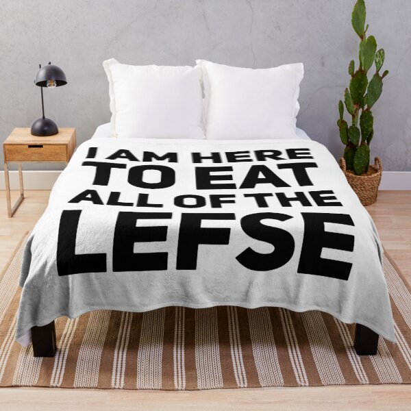 Item preview, I am here to eat all of the lefse Norwegian america designed and sold by Thelicker.