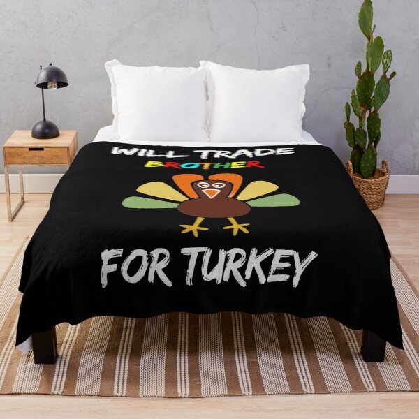 Item preview, Will Trade brother for Turkey gift for my brother in thanksgiving  designed and sold by illustrapho.