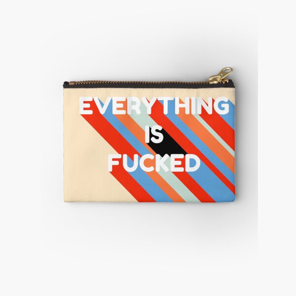 Item preview, Everything Is Fucked designed and sold by EpicCreation.
