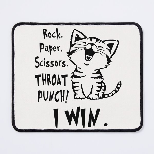 Item preview, Rock Paper Scissors Throat Punch I Win Cat designed and sold by fivestd3.