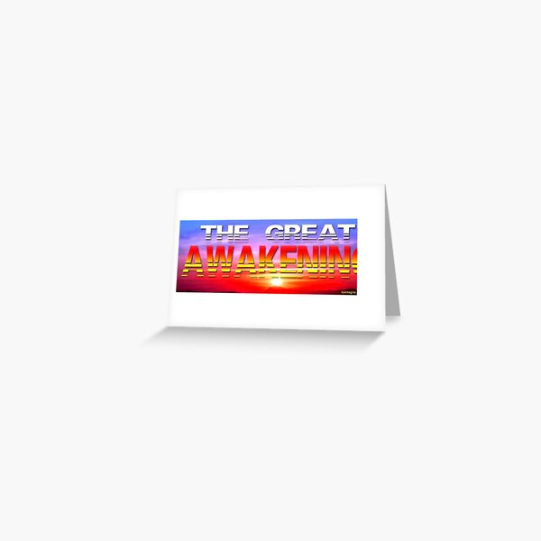 The Great Awakening Greeting Card