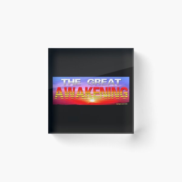 The Great Awakening Acrylic Block