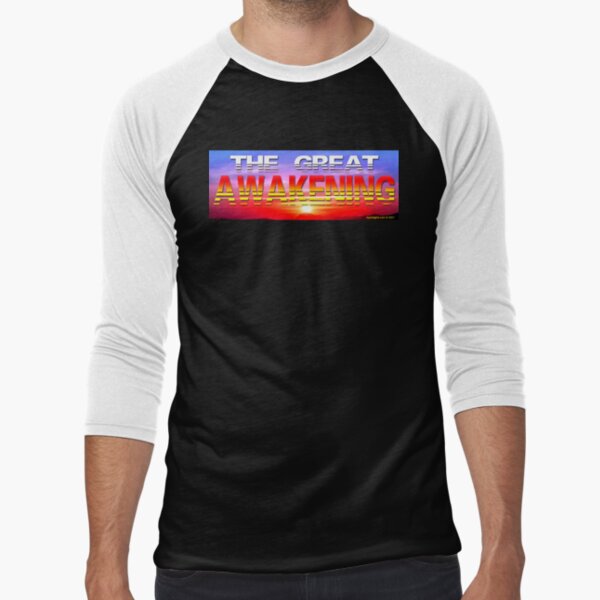 The Great Awakening Baseball ¾ Sleeve T-Shirt