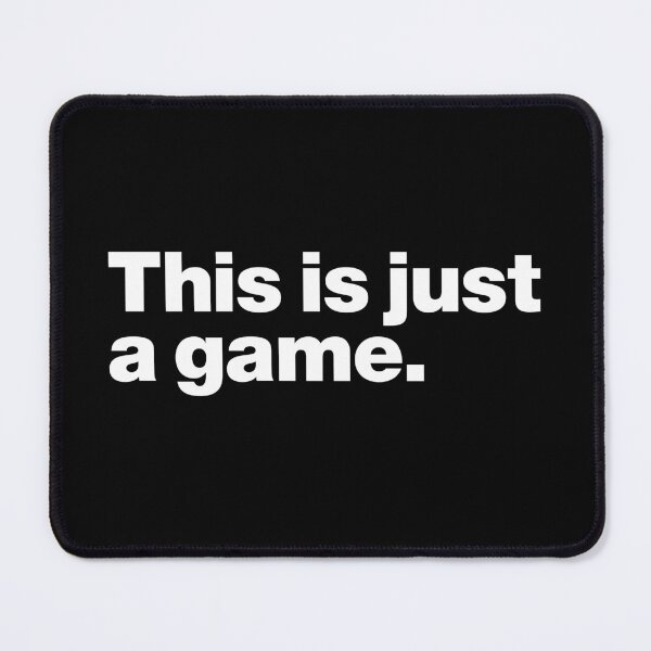 Item preview, This is just a game (white) designed and sold by dudethecreator.