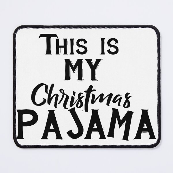 This is my Christmas Pajama: My Favorite Color is Christmas Lights Shirt - Christmas Shirt - Christmas Pajamas - Christmas Shirt for Family - Christmas Sweatshirt. Mouse Pad