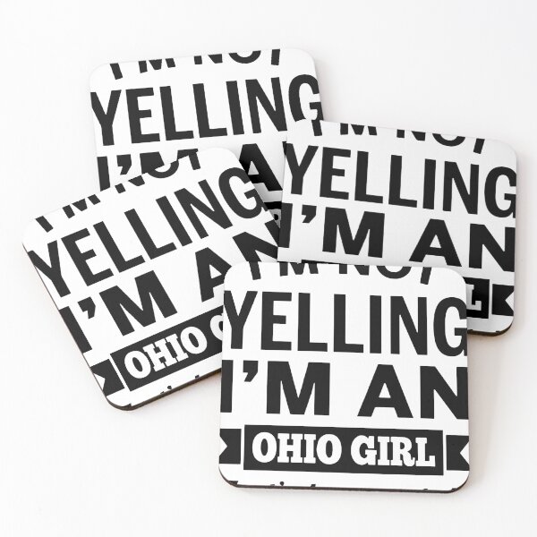 Item preview, I am not yelling I am an Ohio girl that is how we talk america designed and sold by Thelicker.