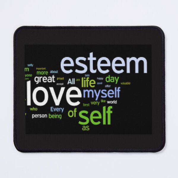Item preview, Love Self Esteem Inspirational print   -Available at:  lduke47.redbubble.com    designed and sold by lduke47.