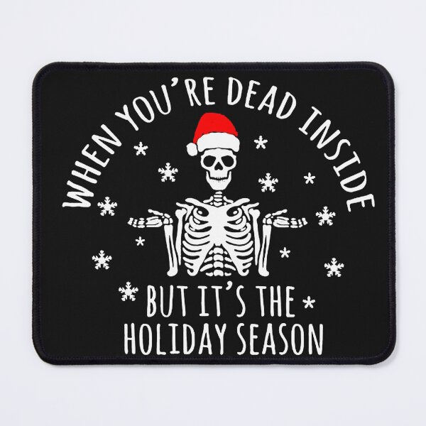 Item preview, When You're Dead Inside But It's The Holiday Season Funny Santa Skull designed and sold by fivestd3.