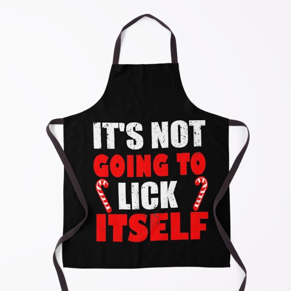 Item preview, It's Not Going To Lick Itself | Funny Xmas Adult Humor Gift designed and sold by ilias13.