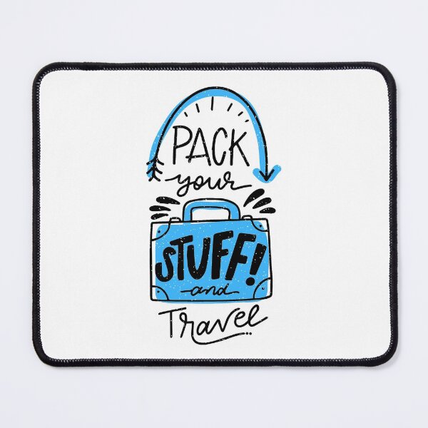 Item preview, Pack Your Stuff And Travel designed and sold by Parag's Travel Shop.
