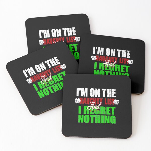 Item preview, I'm On The Naughty List And I Regret Nothing Santa Naughty List Christmas designed and sold by ilias13.