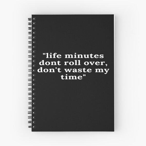 Item preview, Life minutes do not roll over, don't waste my time designed and sold by keenikai.