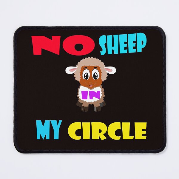 Item preview, No Sheep In My Circle Saying designed and sold by Viktor Kabbach.