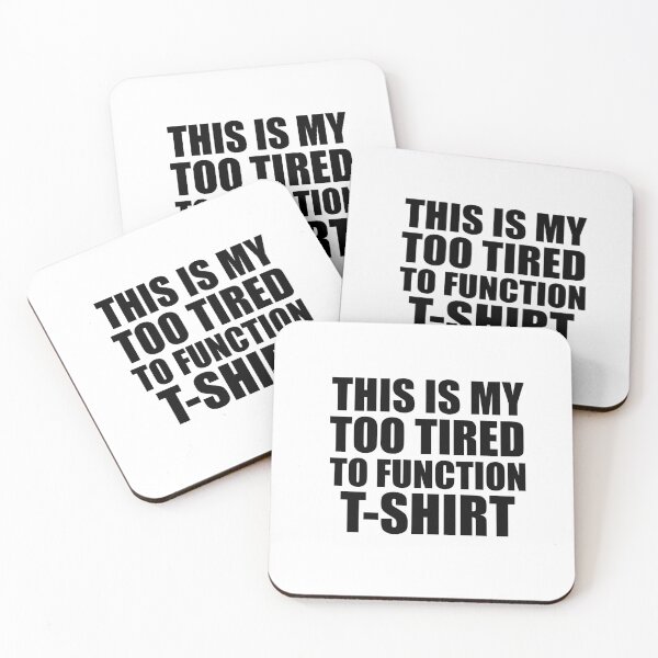 Item preview, Copy of This Is My Too Tired To Function T-Shirts designed and sold by adjamine.
