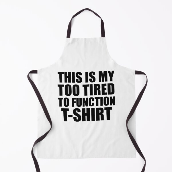 Item preview, Copy of This Is My Too Tired To Function T-Shirts designed and sold by adjamine.