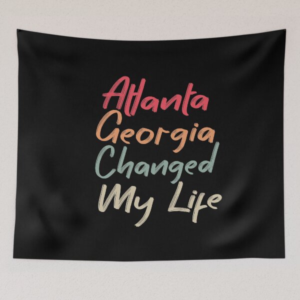 Item preview, Copy of Atlanta Georgia Changed My Life designed and sold by MyStyleStore4.