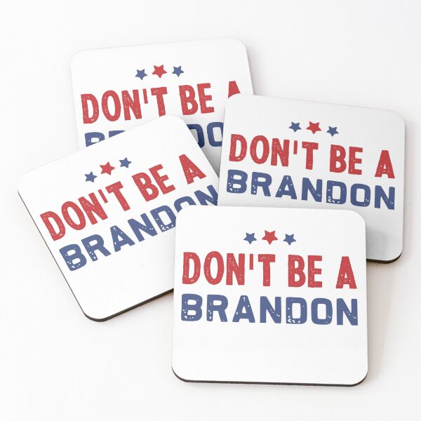 Item preview,  Don't Be A Brandon!funny political statement gift designed and sold by smarayoung.