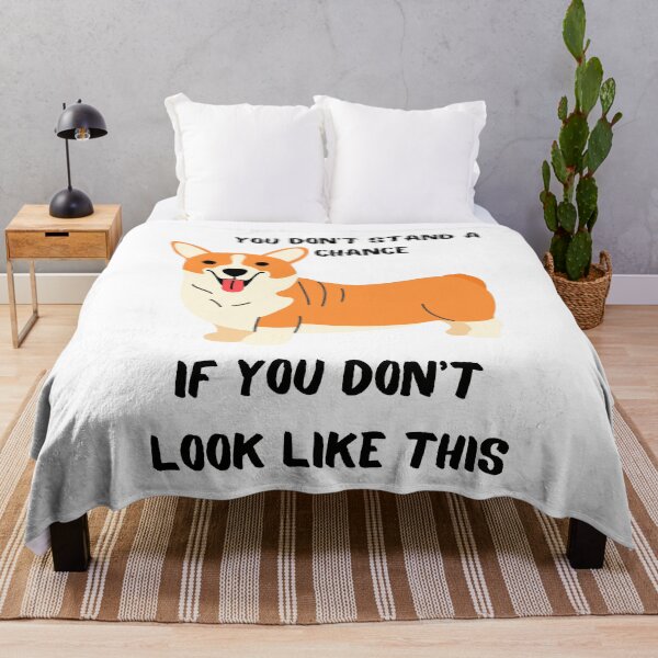 Artikelvorschau, Du hast keine Chance, wenn du Corgi nicht magst entworfen und verkauft von T-Look.