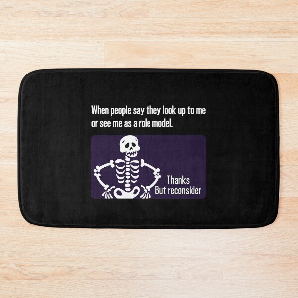Item preview, When people see me as a role model, please reconsider designed and sold by TheMattDesigns.