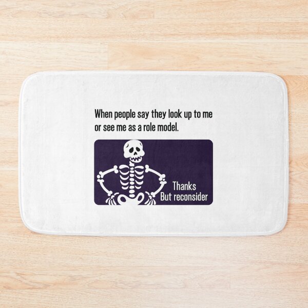 Item preview, When people see me as a role model, please reconsider designed and sold by TheMattDesigns.