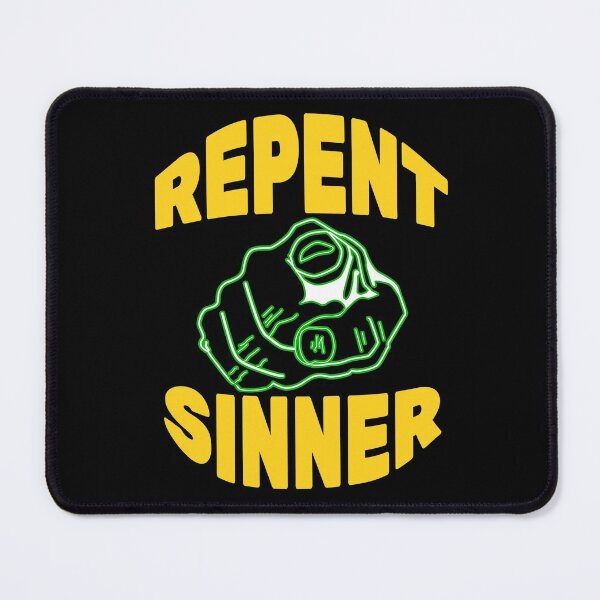 Item preview, Repent Sinner designed and sold by DiscoBoogie.