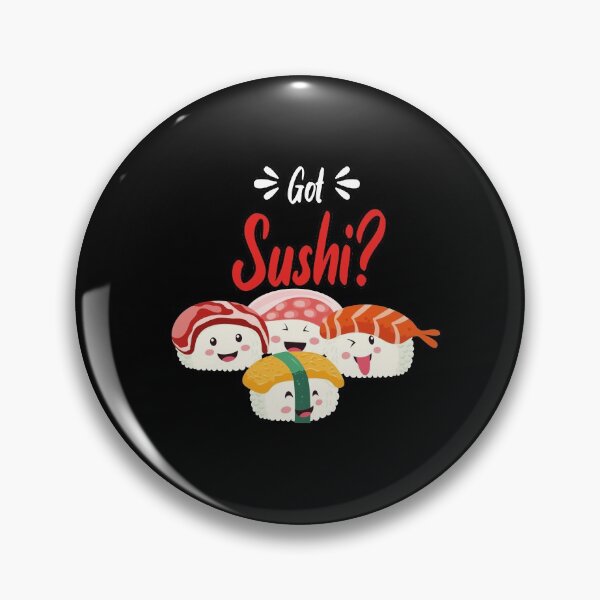 Item preview, Got Sushi ? , Sushi lovers , japanese Food Lovers , Foodies Gift Idea  designed and sold by justbejoker.