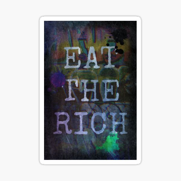 Eat The Rich Sticker