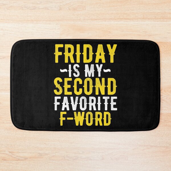 Item preview, Friday Is My Second Favorite F Word designed and sold by SewnMemories.