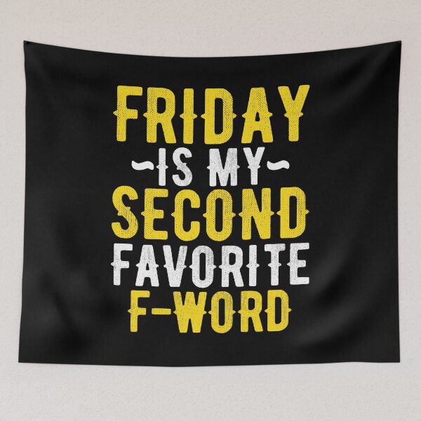 Item preview, Friday Is My Second Favorite F Word designed and sold by SewnMemories.