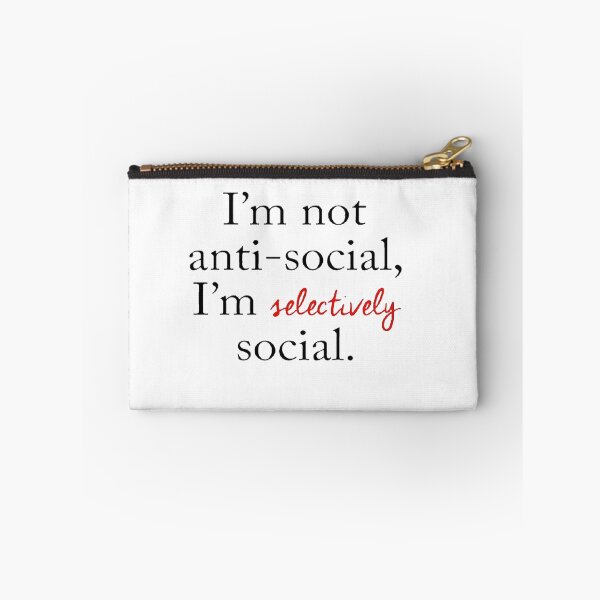 Item preview, not anti social im selectively social designed and sold by MTmix.