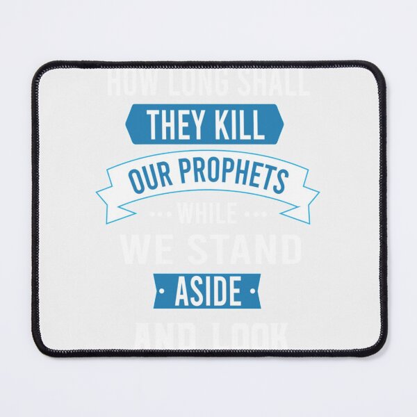 Item preview, How long shall they kill our prophets While we stand aside and look - Bob Marley Quote| Perfect Gift designed and sold by gearadine.