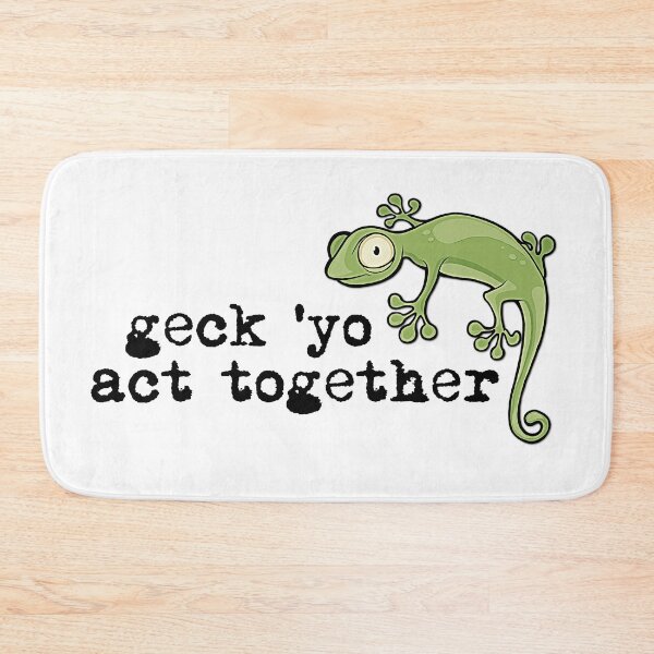 Item preview, Geck 'Yo Act Together designed and sold by Martini-Four.