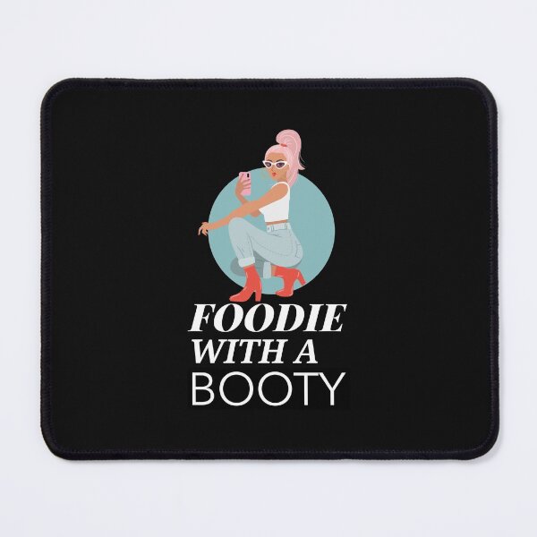 Item preview, FOODIE WITH A BOOTY designed and sold by BestCoolStuff.