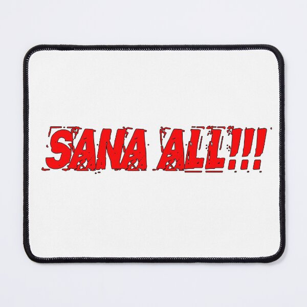 Item preview, Sana All! designed and sold by Keikyuu.