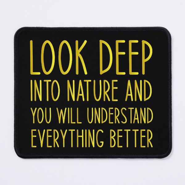 Item preview, Look deep into nature and you will understand everything better - Haking Hakers Sarcastic Funny Hilarious Present For Mom, Dad , Girlfriend Or Boyfriend designed and sold by Aymanclothings.