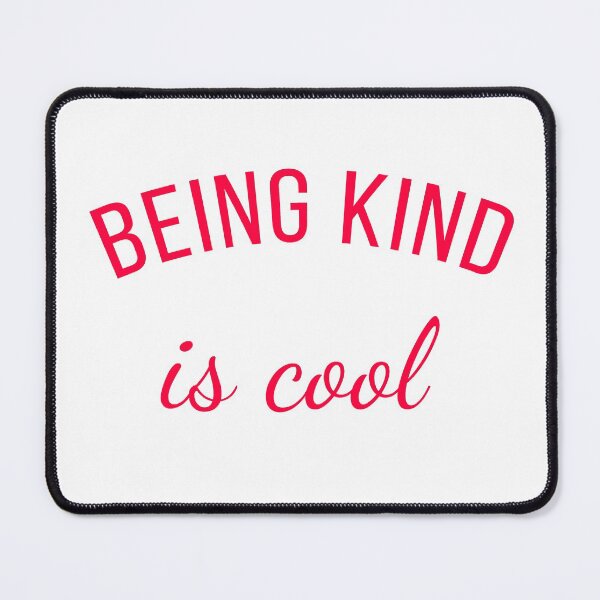 Item preview, Being Kind is Cool designed and sold by DiscoBoogie.