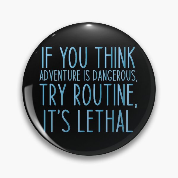 Item preview, If you think adventure is dangerous, try routine, it’s lethal - Haking Hakers Sarcastic Funny Hilarious Present For Mom, Dad , Girlfriend Or Boyfriend designed and sold by Aymanclothings.