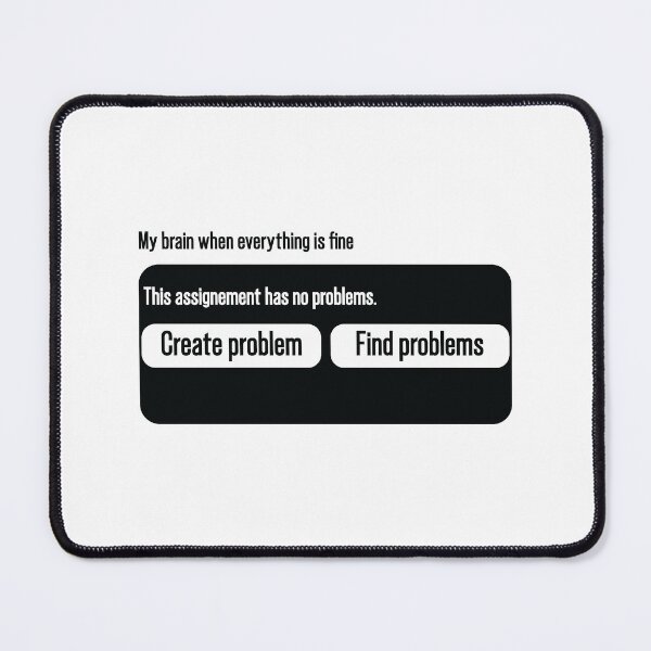 Item preview, Copy of my brain is like create a problem or find problems designed and sold by TheMattDesigns.