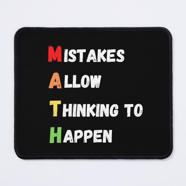 Item preview, Mistakes Allow Thinking To Happen designed and sold by Water Flick.