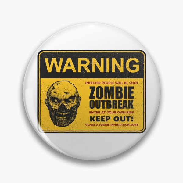 Item preview, Zombie Outbreak Warning Keep Out! designed and sold by Vector Scout Lab.