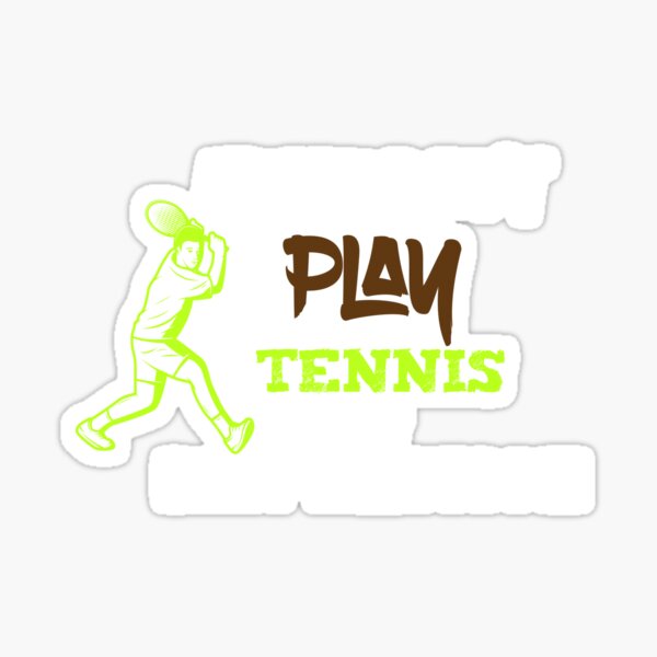 he don t play tennis