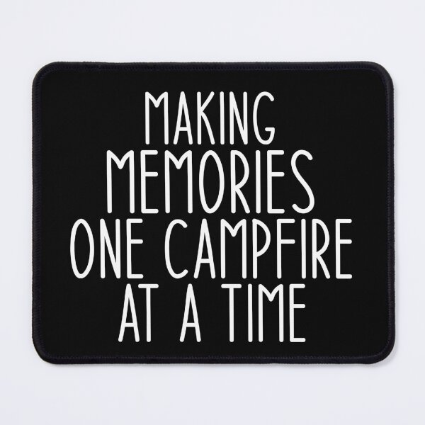 Item preview, Making Memories One Campfire At A Time - Haking Hakers Sarcastic Funny Hilarious Present For Mom, Dad , Girlfriend Or Boyfriend designed and sold by Aymanclothings.