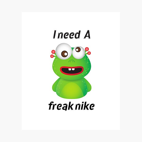 nike i need a freak shirt