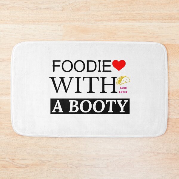 Item preview, FOODIE WITH A BOOTY designed and sold by BestCoolStuff.